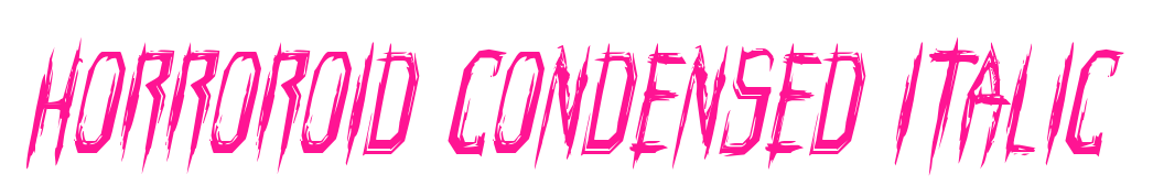 Horroroid Condensed Italic预览图片