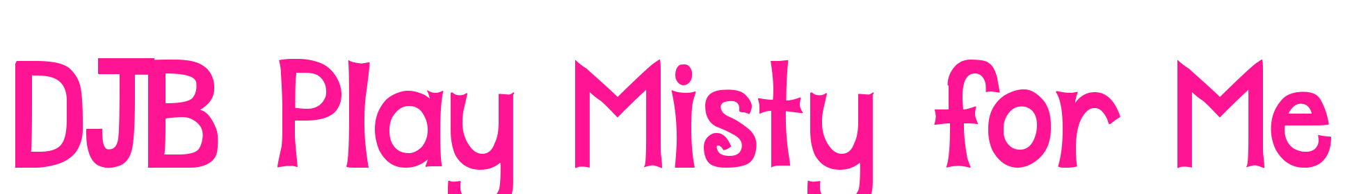 DJB Play Misty for Me预览图片