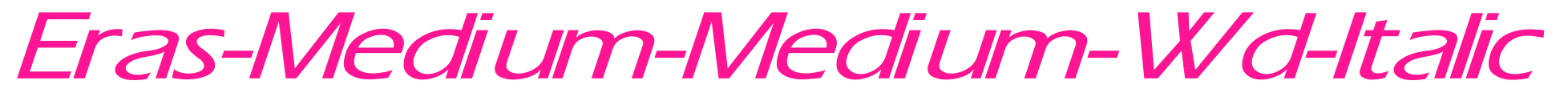 Eras-Medium-Medium-Wd-Italic预览图片