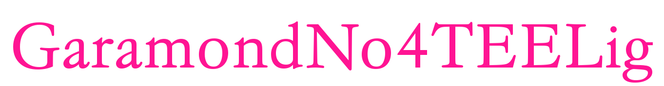 GaramondNo4TEELig