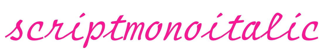 scriptmonoitalic