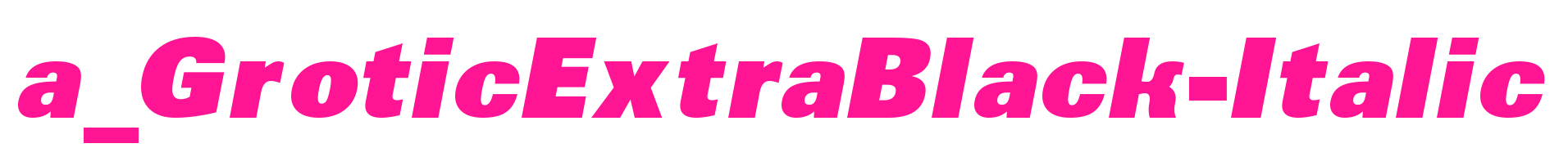 a_GroticExtraBlack-Italic预览图片