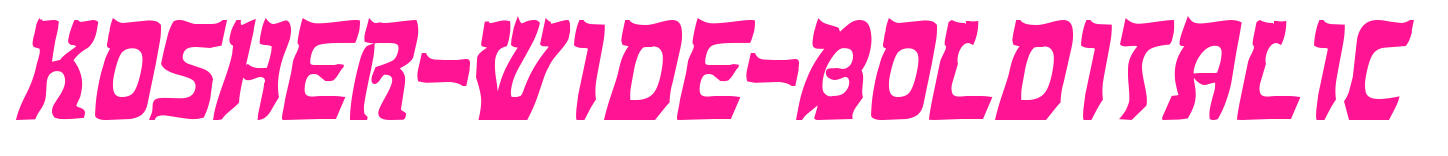Kosher-Wide-BoldItalic预览图片