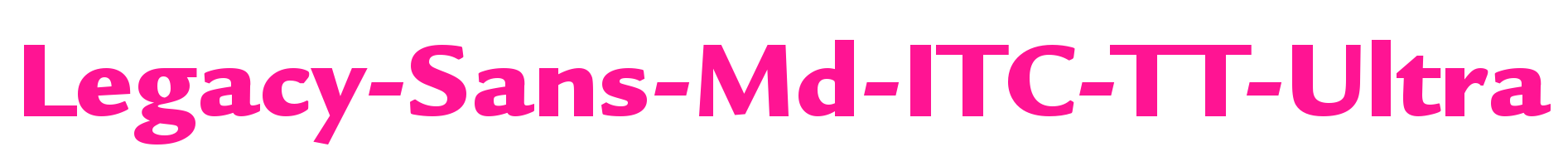 Legacy-Sans-Md-ITC-TT-Ultra预览图片
