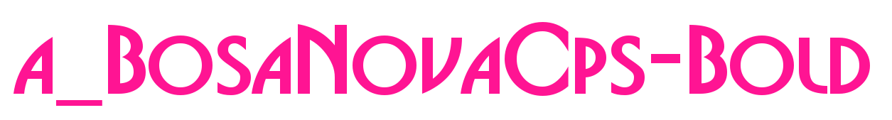 a_BosaNovaCps-Bold预览图片