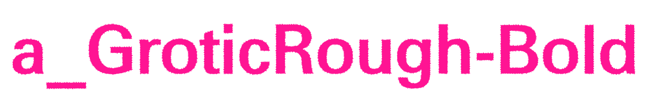 a_GroticRough-Bold预览图片