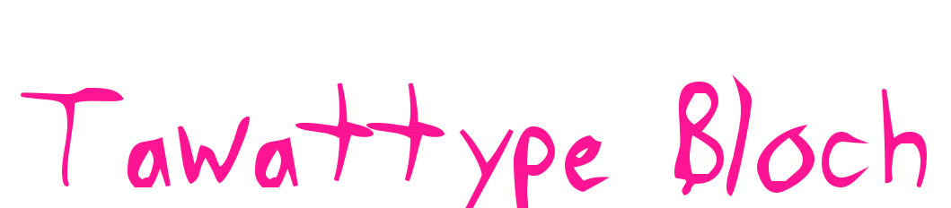 Tawattype Bloch
