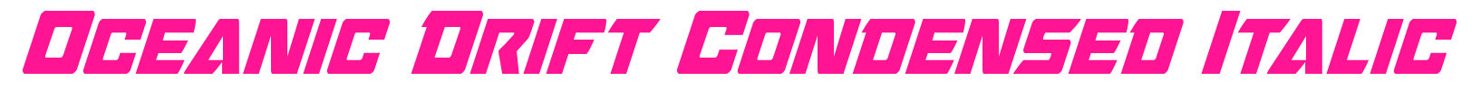 Oceanic Drift Condensed Italic预览图片
