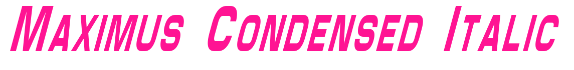 Maximus Condensed Italic预览图片