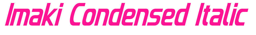 Imaki Condensed Italic预览图片