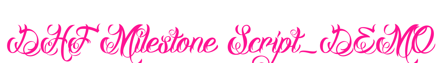 DHF Milestone Script_DEMO预览图片