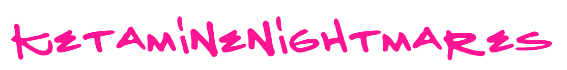 KetamineNightmares