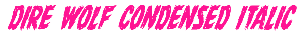 Dire Wolf Condensed Italic预览图片