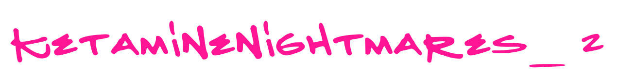 KetamineNightmares_2预览图片