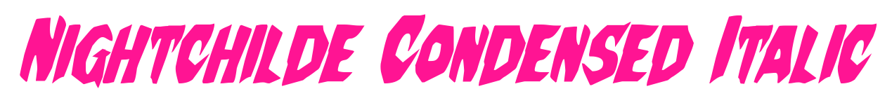 Nightchilde Condensed Italic预览图片