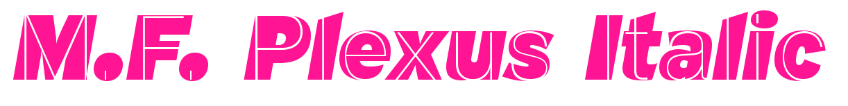 M.F. Plexus Italic预览图片
