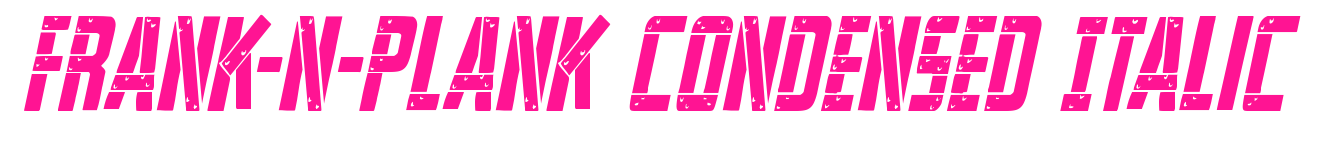 Frank-n-Plank Condensed Italic预览图片