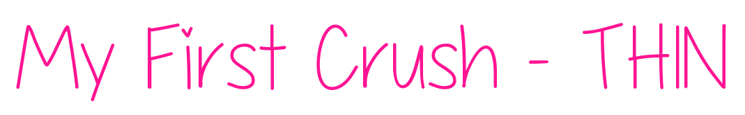 My First Crush - THIN预览图片