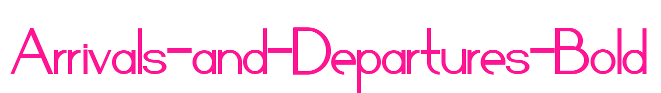 Arrivals-and-Departures-Bold预览图片