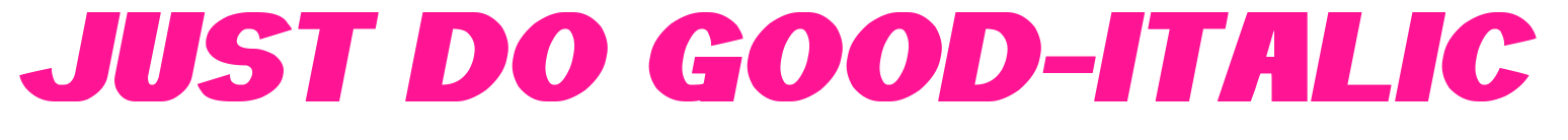 JUST DO GOOD-ITALIC