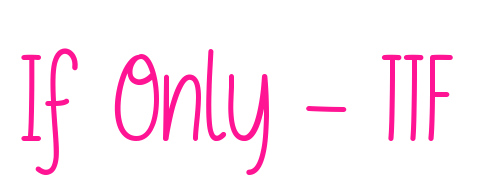 If Only - TTF预览图片