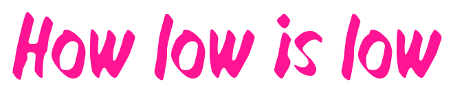 How low is low预览图片