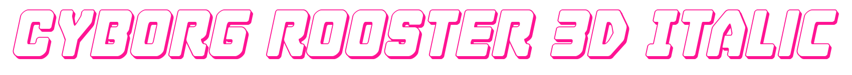 Cyborg Rooster 3D Italic