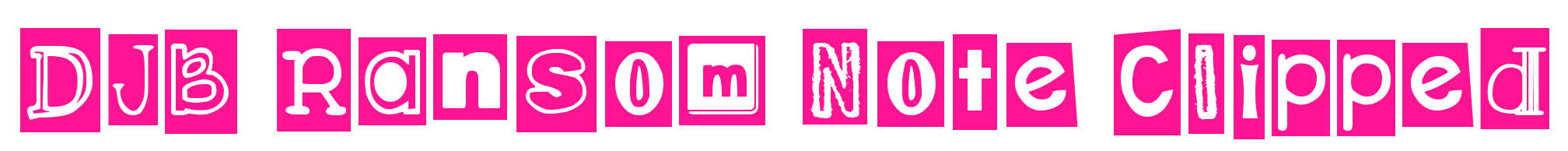 DJB Ransom Note Clipped
