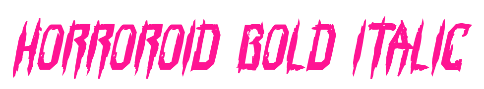 Horroroid Bold Italic预览图片