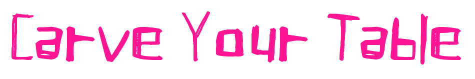 Carve Your Table预览图片