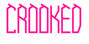 CROOKED