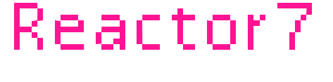 Reactor7