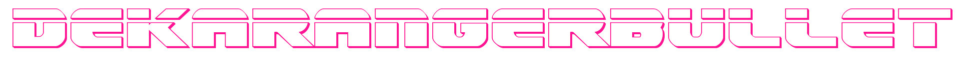 dekarangerbullet