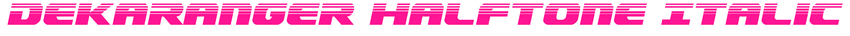 Dekaranger Halftone Italic