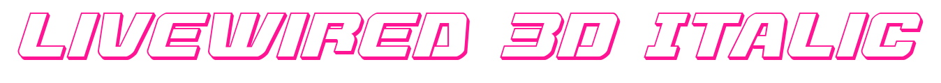 Livewired 3D Italic预览图片