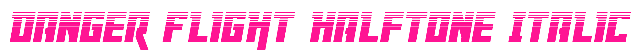 Danger Flight Halftone Italic预览图片